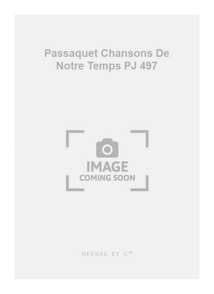 Passaquet Chansons De Notre Temps PJ 497 3-Part scores gallery preview page 1