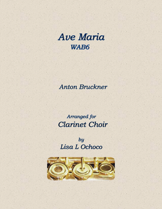 Book cover for Ave Maria WAB6 for Clarinet Choir