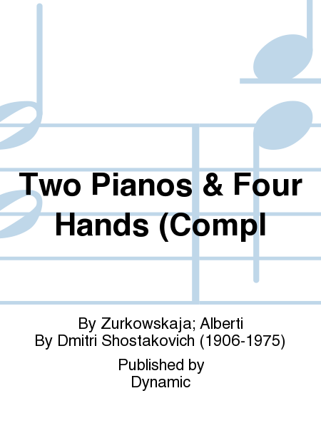Two Pianos & Four Hands (Compl
