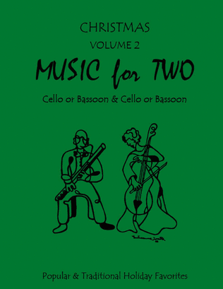 Book cover for Music for Two, Christmas Volume 2 - Cello or Bassoon & Cello or Bassoon