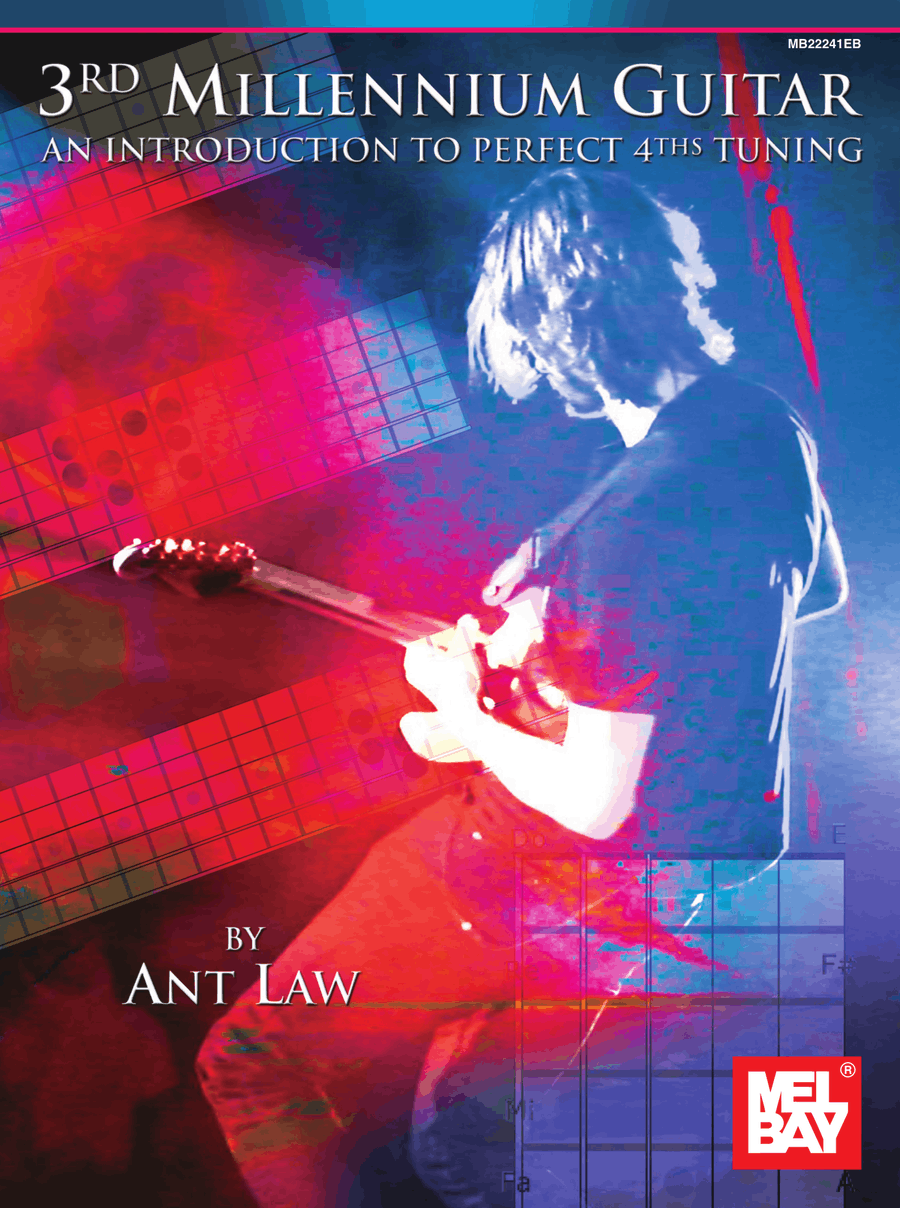 3rd Millennium Guitar: An Introduction to Perfect 4th Tuning