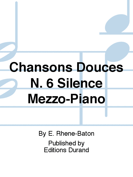 Chansons Douces N. 6 Silence Mezzo-Piano