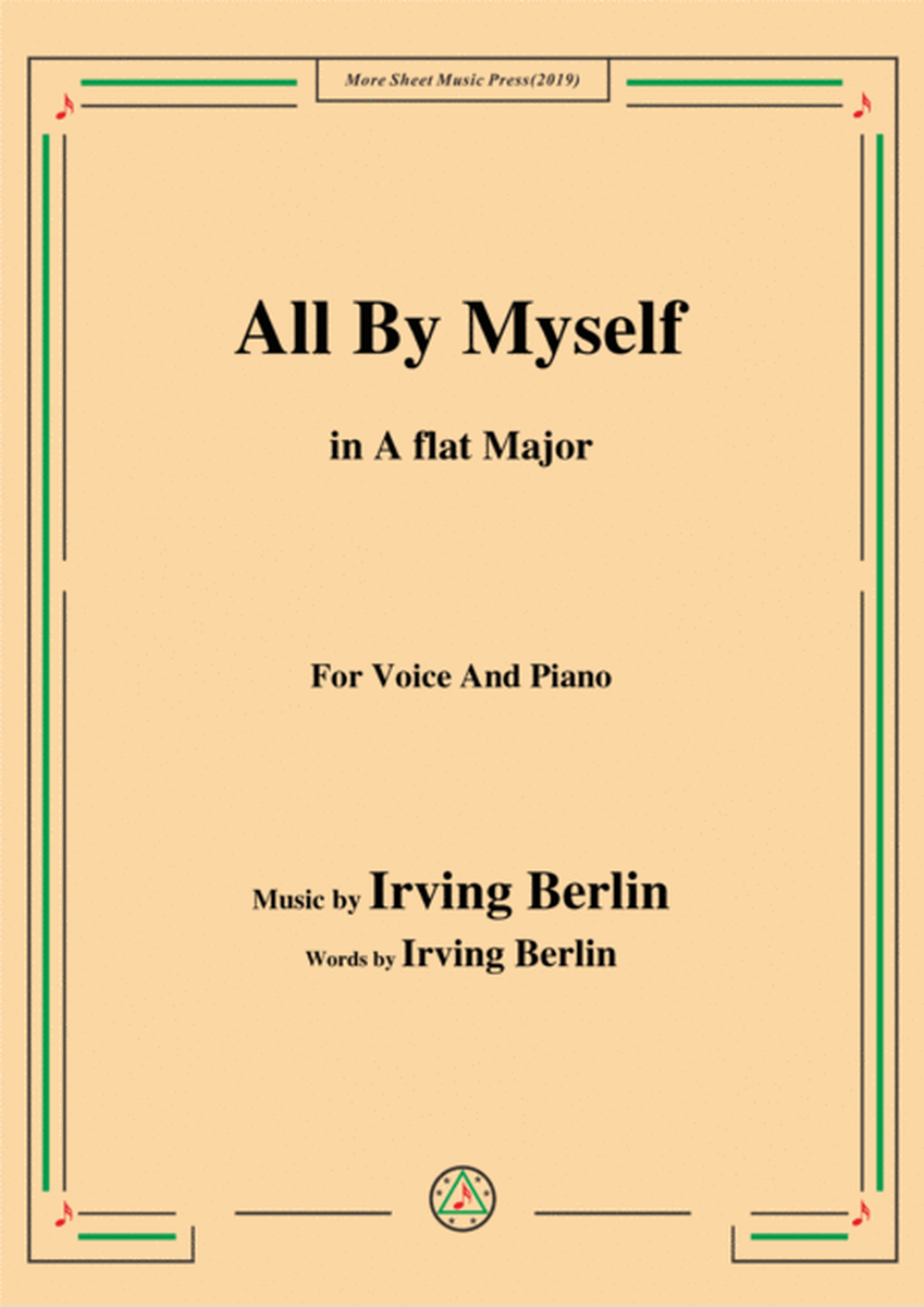 Irving Berlin-All By Myself,in A flat Major,for Voice and Piano image number null