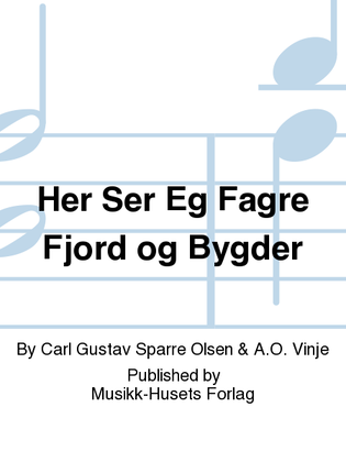 Her Ser Eg Fagre Fjord og Bygder