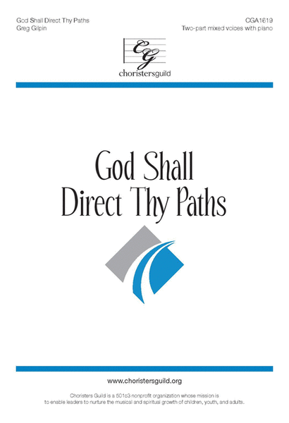 God Shall Direct Thy Paths