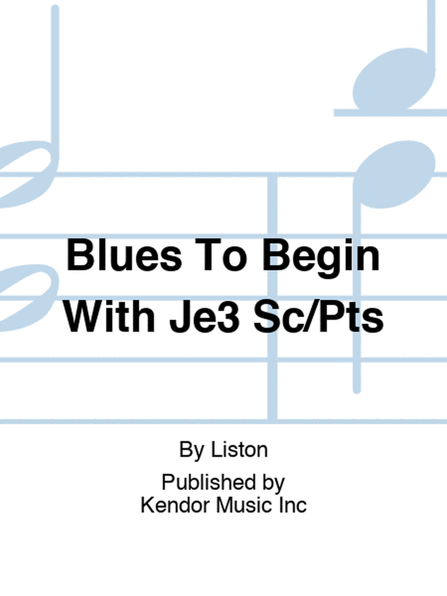Blues To Begin With Je3 Sc/Pts