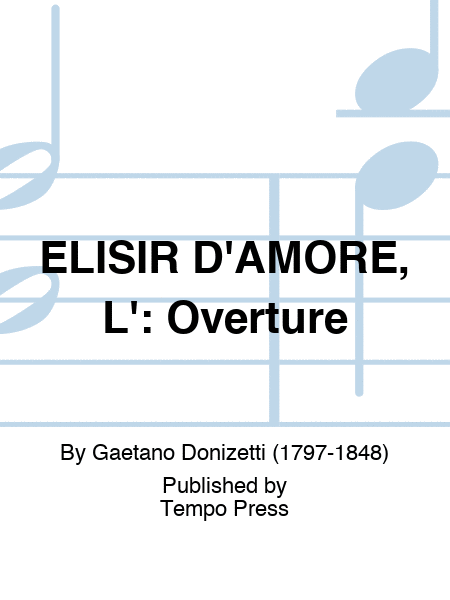 ELISIR D'AMORE, L': Overture
