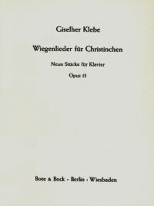 Wiegenlieder fur Christinchen op. 13