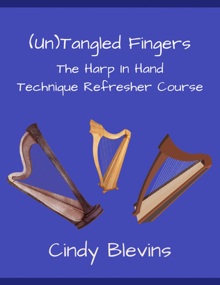 UnTangled Fingers, (a companion book to my book "Harp In Hand")