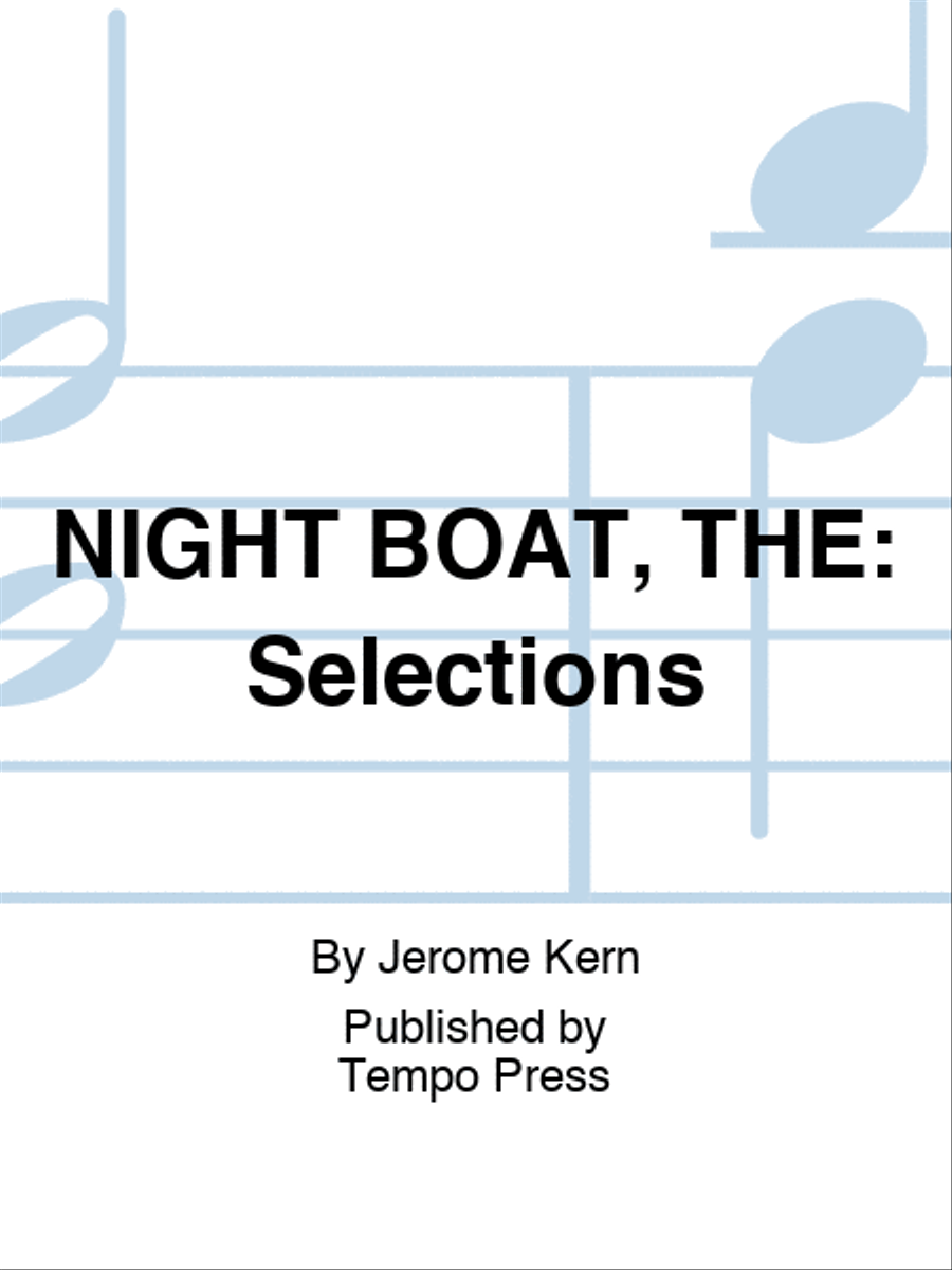 NIGHT BOAT, THE: Selections Set of Parts scores gallery preview page 1