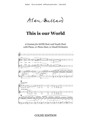 This is our World (cantata for youth choir, SATB, and piano)