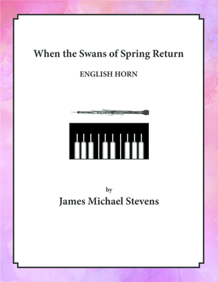 When the Swans of Spring Return - English Horn & Piano
