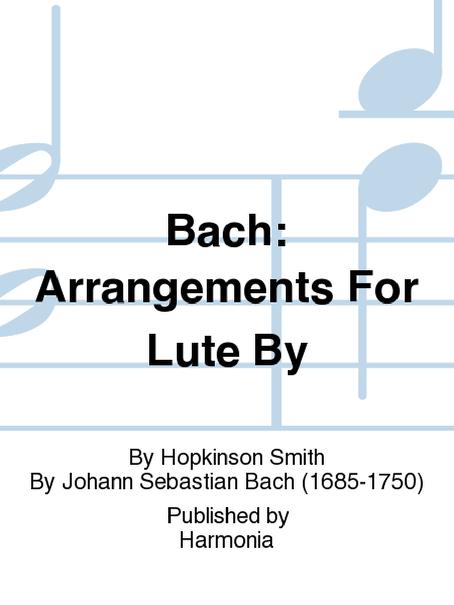 Bach: Arrangements For Lute By