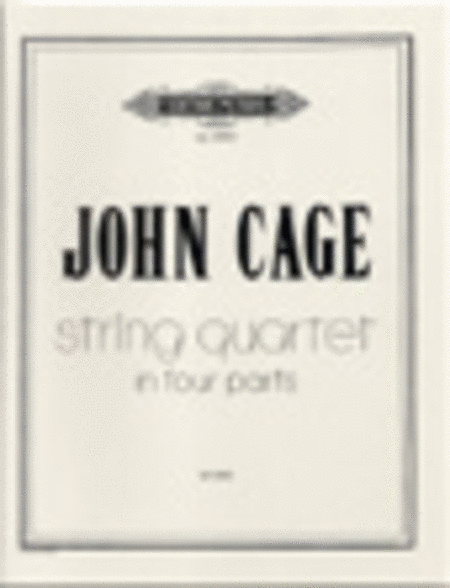 John Cage:String Quartet in Four Parts (1950)