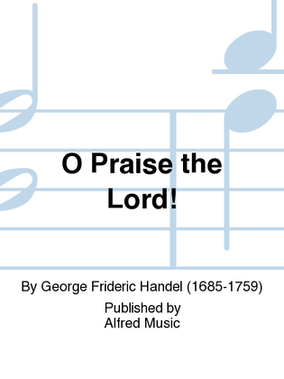 Book cover for O Praise the Lord!