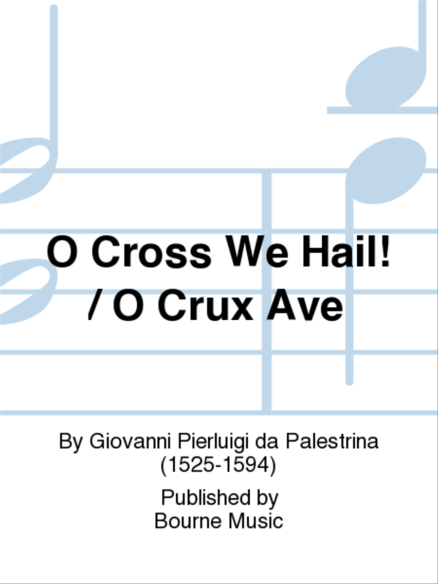O Cross We Hail! / O Crux Ave 4-Part scores gallery preview page 1