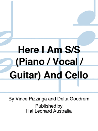 Here I Am S/S (Piano / Vocal / Guitar) And Cello