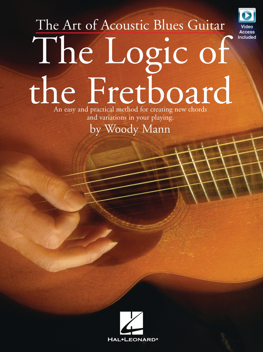 The Art Of Acoustic Blues Guitar: Logic Of The Fretboard  - DVD