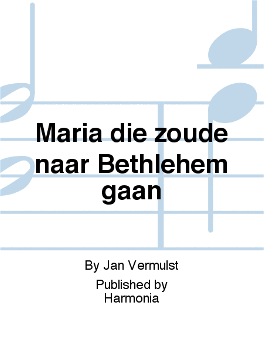 Maria die zoude naar Bethlehem gaan Women's Choir scores gallery preview page 1