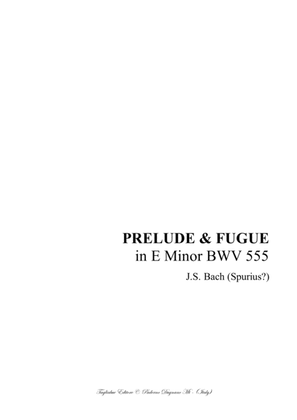 Book cover for PRELUDE & FUGUE in E Minor - BWV 555 - For Organ 3 staff