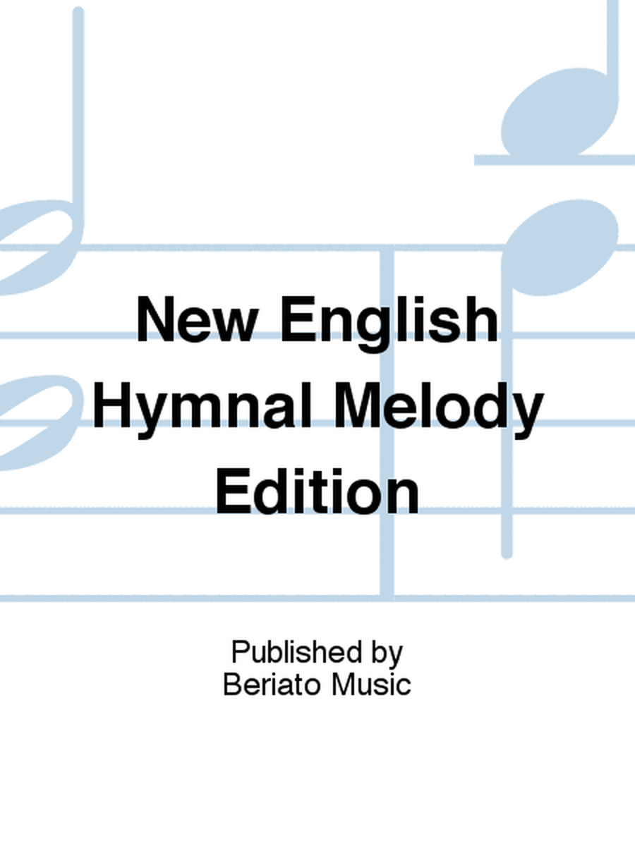 New English Hymnal Melody Edition