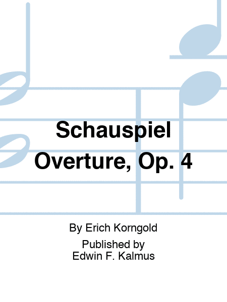 Schauspiel Overture, Op. 4