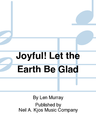 Book cover for Joyful! Let the Earth Be Glad
