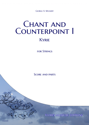 Chant and Counterpoint I - Kyrie