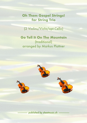 ‘Go Tell It On The Mountain’ for String Trio (2 violins, viola, opt. cello part)