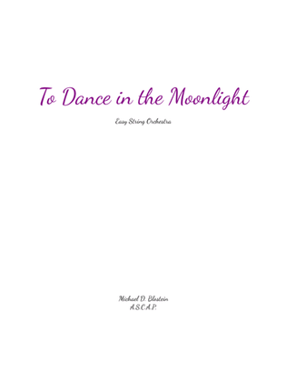 To Dance In The Moonlight
