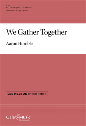 We Gather Together