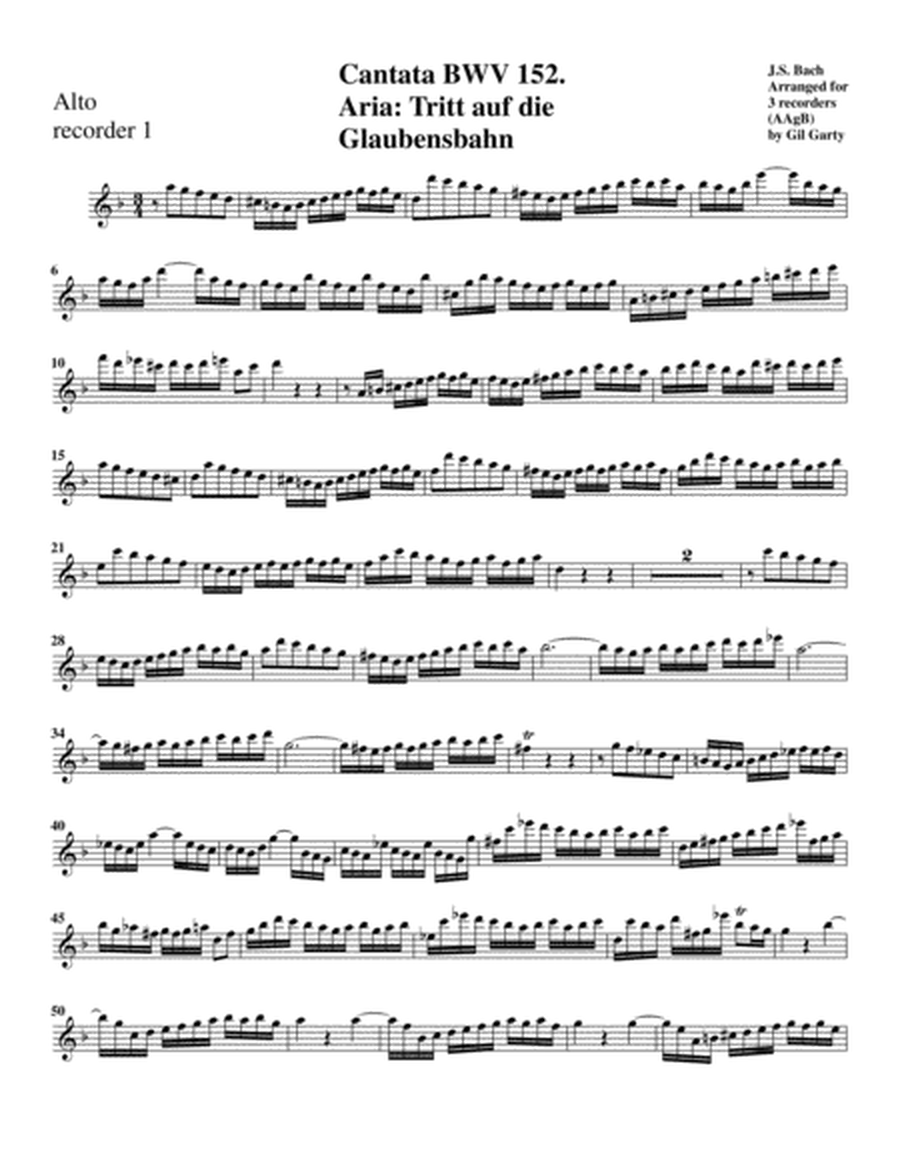 Aria: Tritt auf die Glaubensbahn from Cantata BWV 152 (arrangement for 3 recorders)