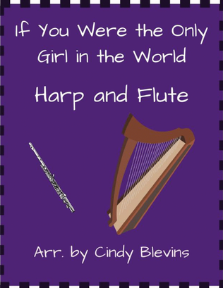 If You Were the Only Girl in the World, for Harp and Flute