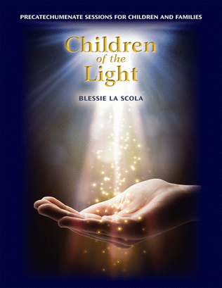 Children of the Light - Volume 1