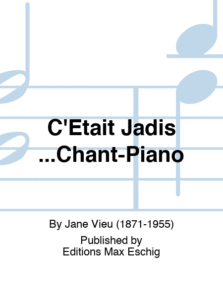 C'Etait Jadis ...Chant-Piano