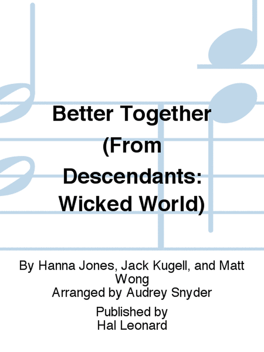 Better Together (From Descendants: Wicked World)