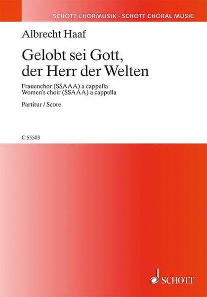 Gelobt Sei Gott, Der Herr Der Welten Ssaaa A Cappella, German