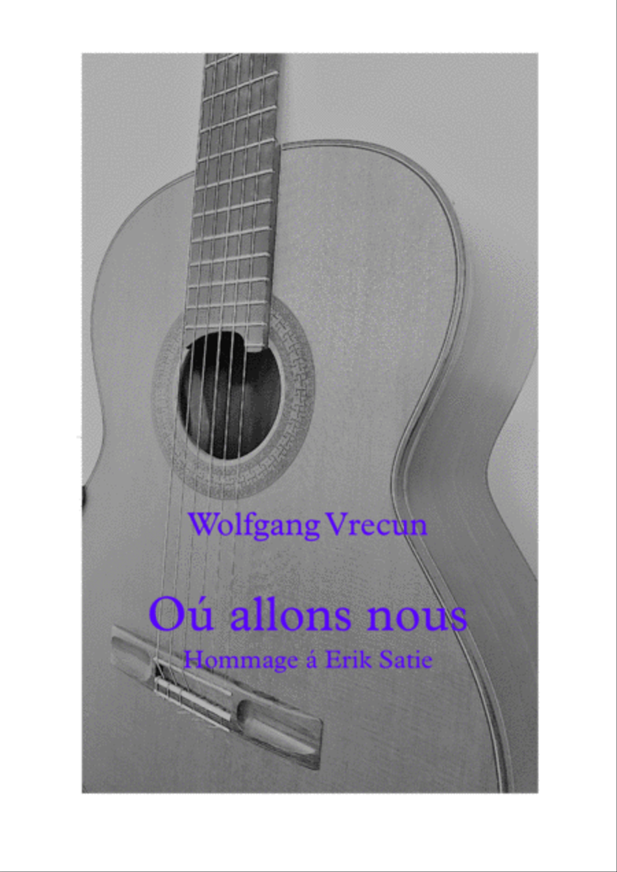 Où nous allons - Hommage á Erik Satie Classical Guitar scores gallery preview page 1