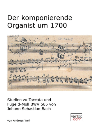 Der komponierende Organist um 1700