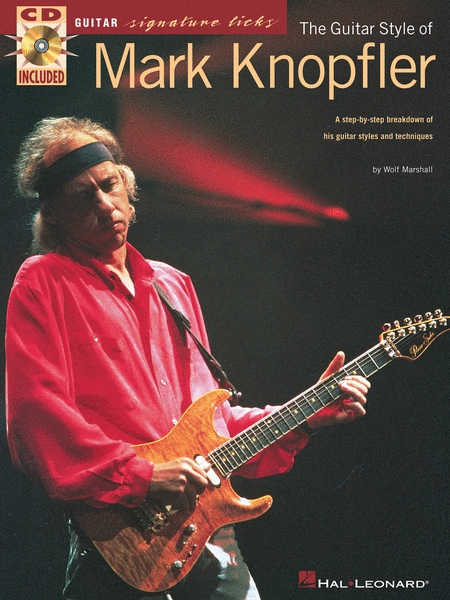 Mark Knopfler: The Guitar Style Of Mark Knopfler