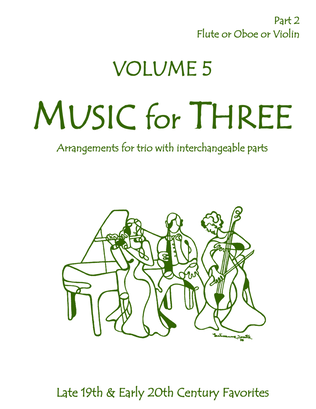 Book cover for Music for Three, Volume 5 - Part for Flute or Oboe or Violin 50521