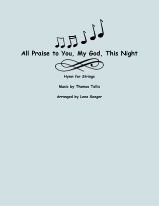 All Praise to You, My God, This Night
