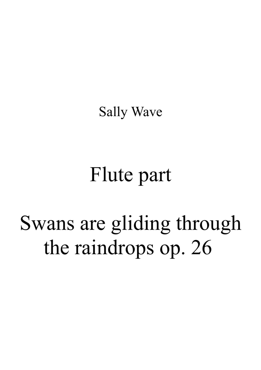Swans are gliding through the raindrops op. 26 flute part from tiro for flute violin and harp Small Ensemble scores gallery preview page 1