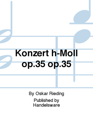 Konzert h-Moll op.35 op.35