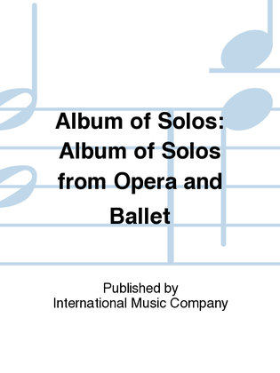 Book cover for Album Of Solos From Opera And Ballet