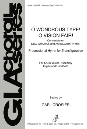 O Wondrous Type! O Vision Fair!