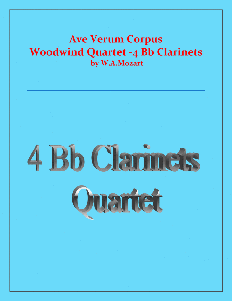 Ave Verum Corpus - Mozart - 4 Bb Clarinets Quartet - Intermediate level Clarinet Quartet scores gallery preview page 1