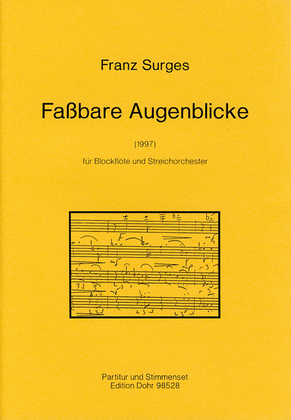 Fassbare Augenblicke für Blockflöte und Streichorchester (1997)