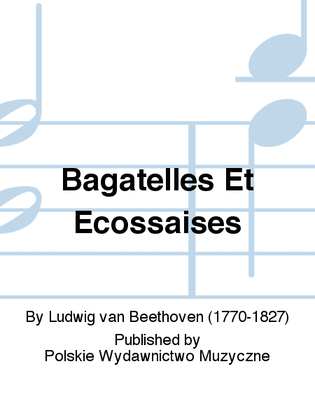 Book cover for Bagatelles Et Ecossaises