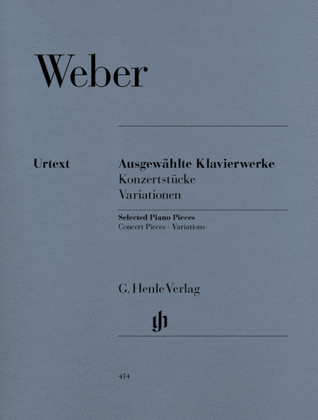 Carl Maria von Weber: Selected Piano works (concert pieces, variations)